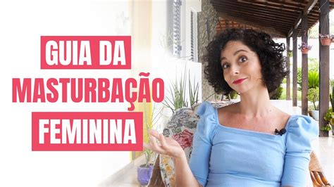 como masturbar uma mulher|11 truques para tornar a masturbação mais gostosa